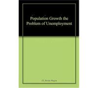 Population Growth the Problem of Unemployment