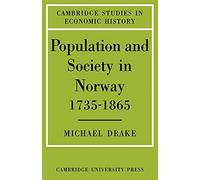 Population Society in Norway (Cambridge Studies in Economic History)