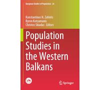 Population Studies in the Western Balkans: 26 (European Studies of Population, 26)