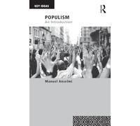 Populism: An Introduction (Key Ideas)