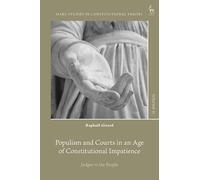 Populism and Courts in an Age of Constitutional Impatience: Judges vs the People (Hart Studies in Constitutional Theory)