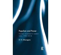 Populism and Power: Farmers’ movement in western India, 1980--2014