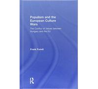 Populism and the European Culture Wars: The Conflict of Values between Hungary and the EU