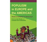 Populism in Europe and the Americas: Threat or Corrective for Democracy?