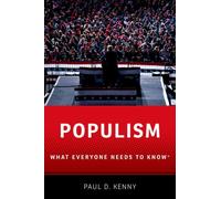 Populism : What Everyone Needs to Know