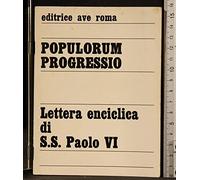 Populorum Progressio - On the Development of Peoples: Encyclical Letter on the Development of Peoples (Vatican Documents)
