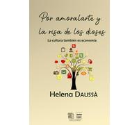 Por amoralarte y la risa de los dioses: La cultura también es economía