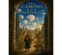 POR EL CAMINO DE SANTIAGO