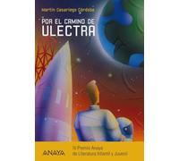 Por el camino de Ulectra / The Ulectra's Way