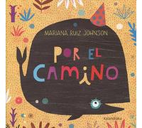 Por El Camino/ On the Way (Acartonados. Prelectores)