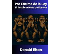 Por Encima de la Ley: El Encubrimiento de Epstein