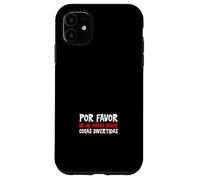 Por Favor No Me Hagas Hacer Cosas Divertidas Case for iPhone 11