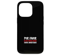 Por Favor No Me Hagas Hacer Cosas Divertidas Case for iPhone 13 Pro