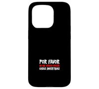 Por Favor No Me Hagas Hacer Cosas Divertidas Case for iPhone 15 Pro