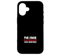 Por Favor No Me Hagas Hacer Cosas Divertidas Case for iPhone 16
