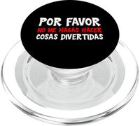 Por Favor No Me Hagas Hacer Cosas Divertidas PopSockets PopGrip for MagSafe