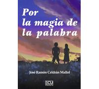 Por la magia de la palabra: 1 (ECU)