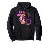 "POR LA MANANA CAFE POR LA TARDE RON" White Text Pullover Hoodie