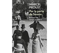Por La Parte de Swann - En Busca del Tiempo Perdido Tomo I: 1