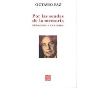 Por las Sendas de la Memoria: Prologos A una Obra (Tezontle)