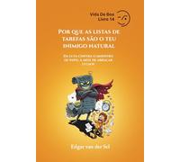 Por que as listas de tarefas são o teu inimigo natural: Da luta contra o monstro de papel à arte de abraçar o caos