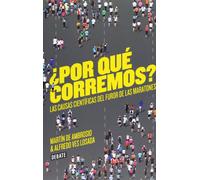 ¿Por qué corremos? / Why do we run?: Las causas científicas del furor de los maratones / The Scientific Causes of the Wrath of Marathons (Ciencia y Tecnología)