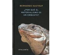 POR QUE EL MATERIALISMO ES UN EMBUSTE