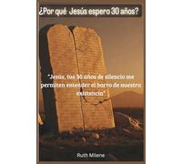 ¿Por qué Jesús esperó 30 años?: "Jesús, tus 30 años de silencio me permiten entender el barro de nuestra existencia"