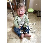 ¿Por qué lloran los niños? (Fuera de colección)