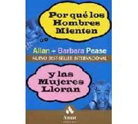 Por que los hombres mienten y las mujeres lloran / Why Men Lie and Women Cry
