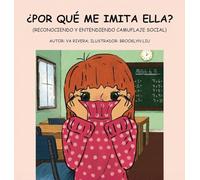 ¿Por Qué Me Imita Ella?: (Reconociendo y Entendiendo Camuflaje Social)