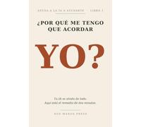 ¿Por qué me tengo que acordar YO?: Tu IA se olvida de todo. Aquí está el remedio de dos minutos (Ayuda a la IA a Ayudarte)