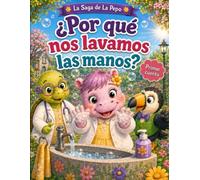 ¿POR QUÉ NOS LAVAMOS LAS MANOS?: LA SAGA DE LA PEPO