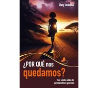 ¿Por qué nos quedamos?: Las señales están ahí, pero decidimos ignorarlas