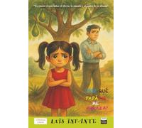 ¿Por qué papá no me abraza?: A color