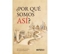¿Por qué somos así?: Una historia de Occidente, de Homero al presente