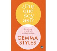 ¿Por Qué Soy Así?: Mi Cerebro No Está Roto (Y El Tuyo Tampoco) (Green Creek)