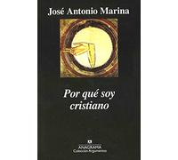 Por Que Soy Cristiano: Teoria de la Doble Verdad: 338 (Coleccion Argumentos)