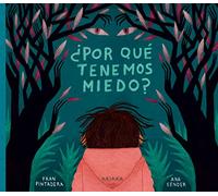 ¿Por Qué Tenemos Miedo?: Volume 24