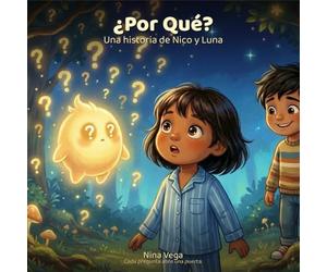 ¿Por Qué?: Una historia de Nico y Luna (Nico and Luna)