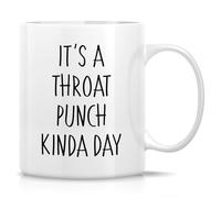 Porcelain Coffee Mug Sarcastic It’S A Throat Punch Kinda Day Funny Stoneware Coffee Mug Modern Cup for Restaurant Men Festive