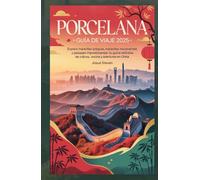Porcelana Guía de viaje 2025