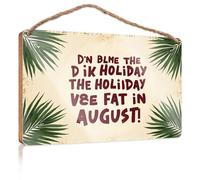 Porch Signs Outdoor Summer Vacation Blues: Why August Feels So Fat! Wooded Sign Funny Bathroom Wall Art Door Signs Decorations(23X35CM)