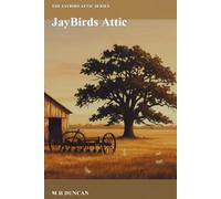 PorchTalk: Lessons from a Country Boy’s Life: 1 (JayBirds Attic Series)