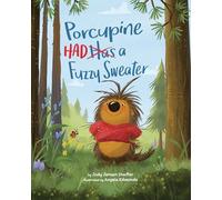 Porcupine Had a Fuzzy Sweater