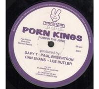 Porn Kings / Pumpin The Junk