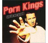 Porn Kings - Up to No Good