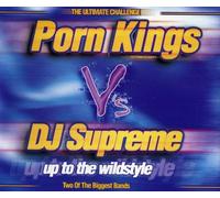 Porn Kings - Up to the Wildstyle