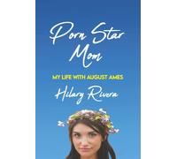 Porn Star Mom: My Life With August Ames