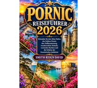 PORNIC REISEFÜHRER 2026: Erkunden Sie den Alten Hafen, das Schloss Pornic, den Zollbeamtenweg, wunderschöne Strände, versteckte Buchten und die Schätze der französischen Jadeküste